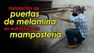 Instalación de PUERTAS DE MELAMINA en cocina de concreto  mampostería  cemento