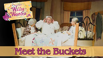 Willy Wonka Live- Meet the Buckets (Act I, Scene 1)
