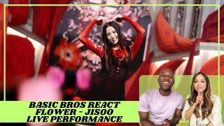 Basic Bros REACT | JISOO &#39;FLOWER&#39; LIVE