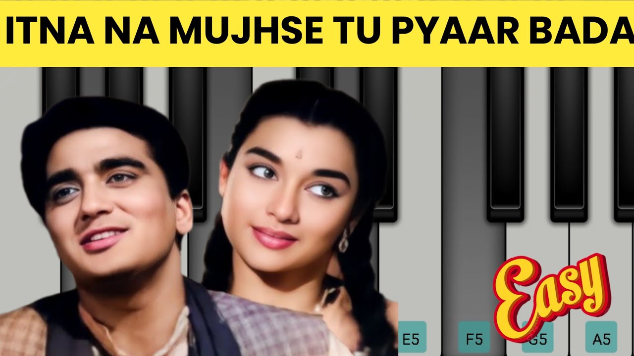 Itna Na Mujhse Tu Pyaar Bada Piano Tutorial - Lata Mangeshkar | Talat Mehmood 