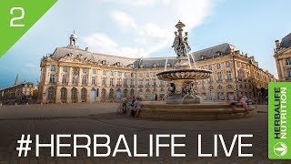 #Herbalife Live 2 : L’expérience consommateur Herbalife Nutrition - Témoignages depuis Bordeaux
