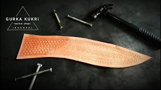 MEMBUAT SARUNG PISAU KUKRI,CARA PEMBUATAN SARUNG PISAU KULIT DARI AWAL SAMPAI AKHIR @RZD_knife