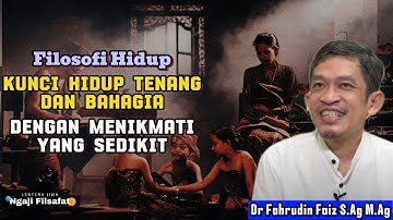💥 Kunci Kedamaian Dalam Hidup. Jangan Mengejar Banyak Hal || Ngaji Filsafat || Dr Fahrudin Faiz 