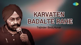 Karvaten Badalte Rahe | Tejinder Singh Bedi | Hindi Cover Song | Saregama Open Stage