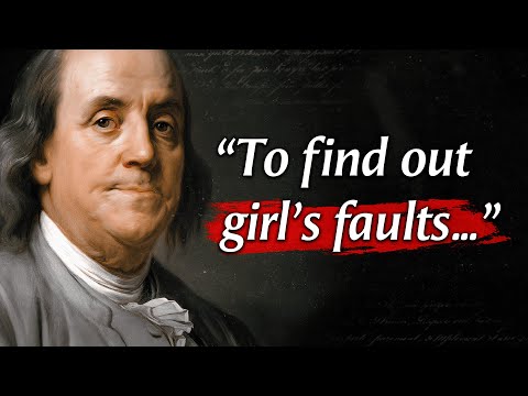 Benjamin Franklin's Quotes that tell a lot about ourselves | Life Changing Quotes