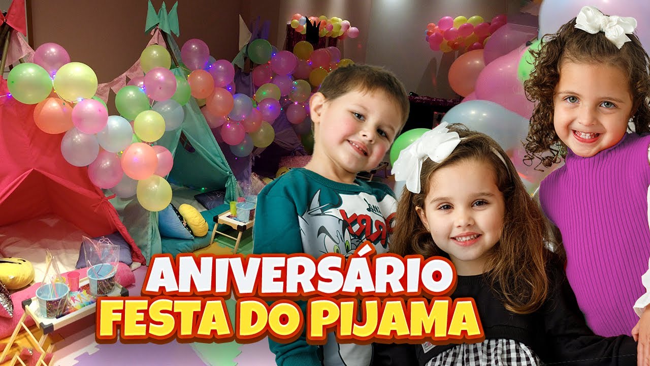 FESTA DO PIJAMA NO ANIVERSÁRIO DA 