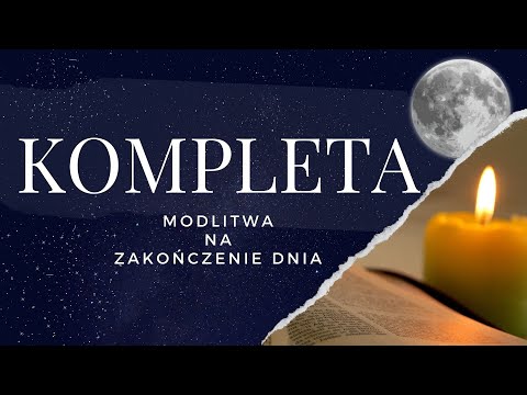 Kompleta. Modlitwa Wieczorna. Sobota III