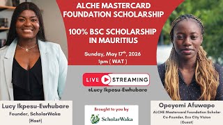 Mastercard Foundation Scholarship at ALCHE - Application Tips - Live With a Scholar