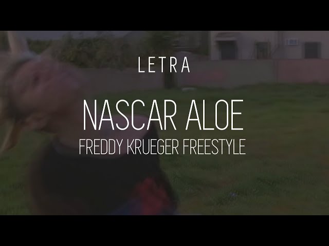 NASCAR ALOE - FREDDY KRUEGER FREESTYLE [Letra en español]
