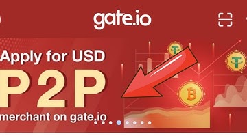 Gate.io P2P Merchant Recruitment | Become a Gate.io P2P Merchant