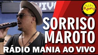 🔴 Radio Mania - Sorriso Maroto - Ainda Gosto de Você / Coração Deserto / Me Espera