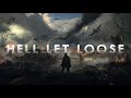 Hell Let Loose - Live Gameplay