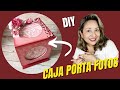 Diy Caja Porta fotos !