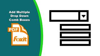 How to Create Interactive PDF Forms with Multiple Drop-Down Combo Boxes in Foxit PDF Editor