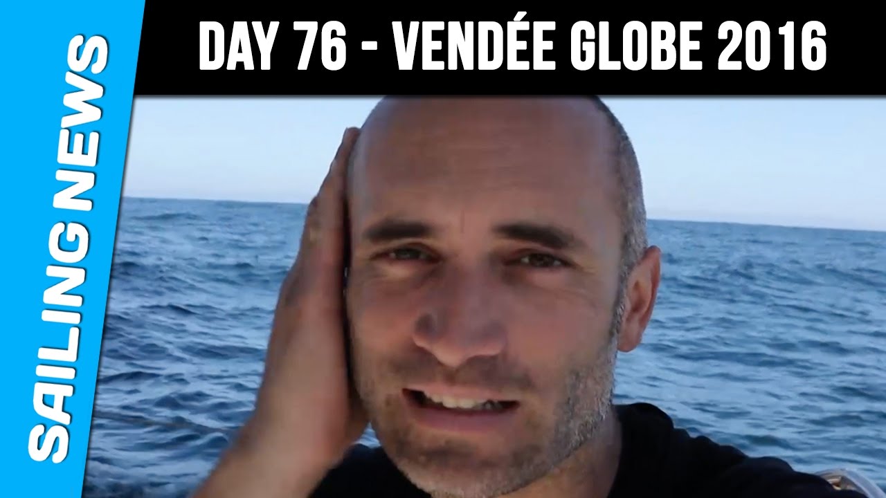 Day 76- Vendée Globe 2016