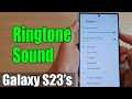 Galaxy S23 S How To Change The Ringtone Sound 