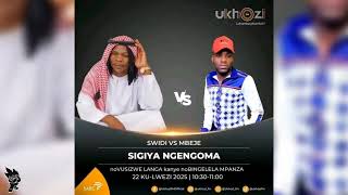 Swidi Gcabashe Vs Mbeje On Ukhozi Fm
