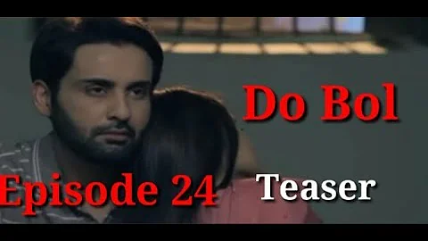Do Bol Episode 24 Teaser | ARY Digital Drama | Top Pakistani Dramas