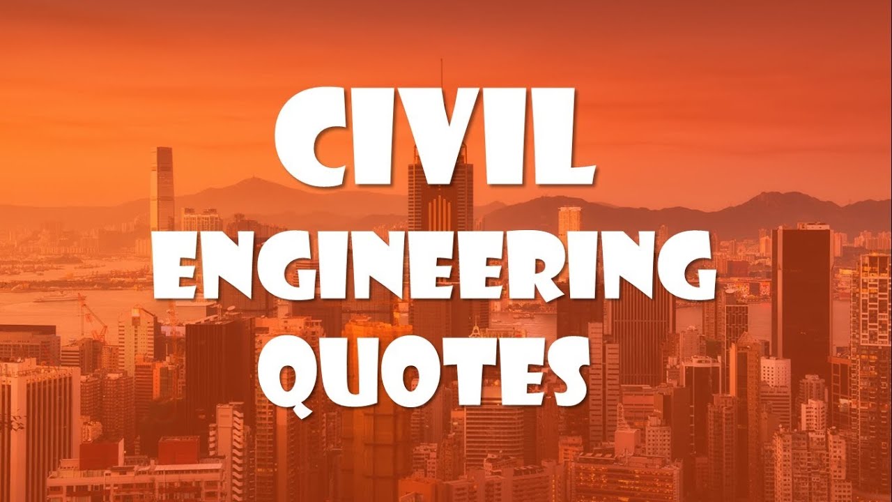 Civil Engineering Quotes YouTube