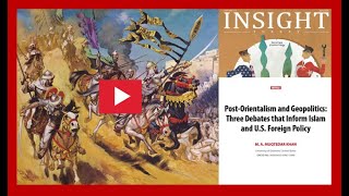Post-Orientalism and Geopolitics: Three Debates that Inform Islam and US Foreign Policy
