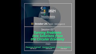 CR3+ 2021 - Track 03: Turning problems into solutions from the circular economy