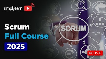 Scrum Master Full Course 2025 | Scrum Master Tutorial | Scrum Master Training | Simplilearn