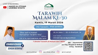    Sholat Tarawih  Masjid Al Ittihad Legenda Wisata  30 Ramadan 1447 H