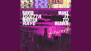 Download Lagu Make It To Heaven (Rework) (feat. Raye)