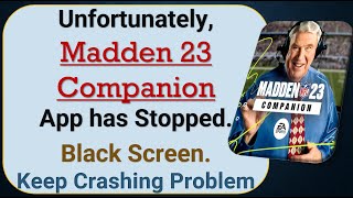 How To Fix Unfortunately, Madden 23 Companion App has stopped | Keeps Crashing Problem in Android screenshot 1