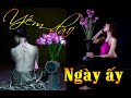 Yếm đào ngày ấy đắm say lòng người