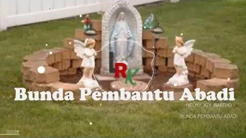 Lagu Rohani Katolik - Bunda Pembantu Abadi Lirik cover