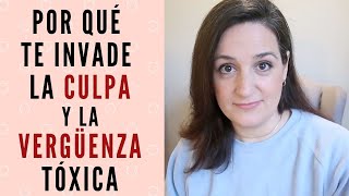 '¿Por qué Siento CULPA Y VERGÜENZA TÓXICA?' | Abuso Emocional