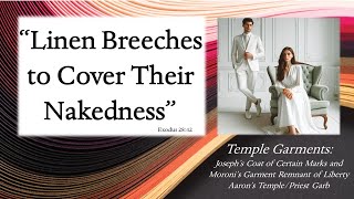Temple Garments (LDS): Joseph's Coat, Captain Moroni, Aaron the Priest, and Modern Prophetic Warning