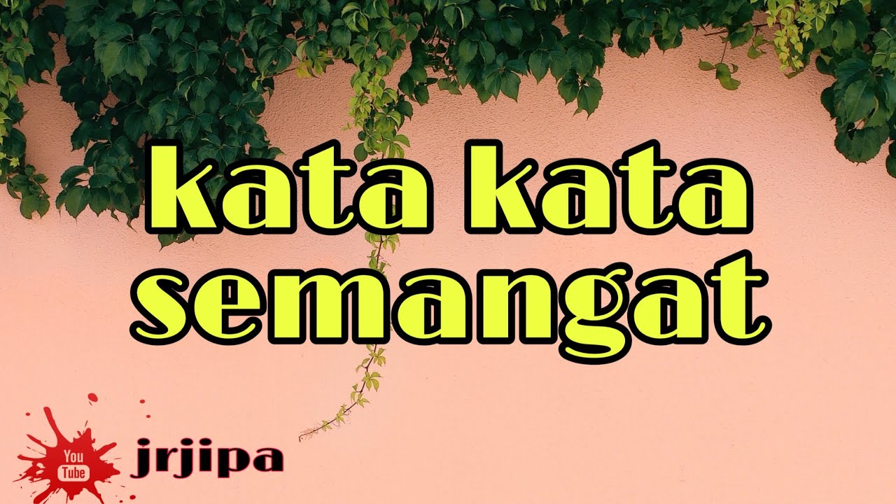  KATA  KATA  SEMANGAT  YouTube