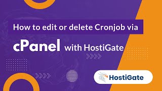 how to edit or delete cronjob via cpanel with hostigate