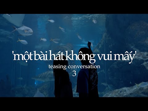 T.R.I - một bài hát không vui mấy (conversation teasing) | một lần gặp lại không vui mấy