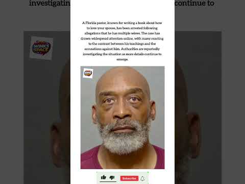 Florida Pastor Arrested Amid Multiple Marriage Allegations #shorts #viral #news