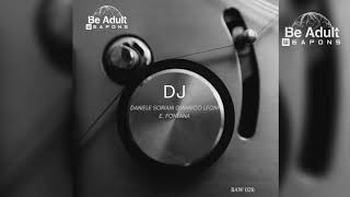 Daniele Soriani, Gianrico Leoni feat. E. Fontana - DJ (DJ GL Remix)