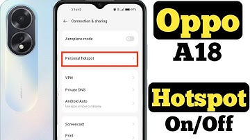 How to turn on hotspot on Oppo A18 || Oppo A18 me hotspot kaise on kare ||