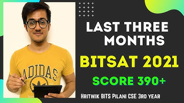 BITSAT 2021: Last three months Strategy💪| Mock Tests| How to score 390+ in BITSAT🔥|Revision Strategy