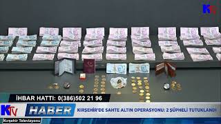 Kirşehi̇r’de Sahte Altin Operasyonu 2 Şüpheli̇ Tutuklandi