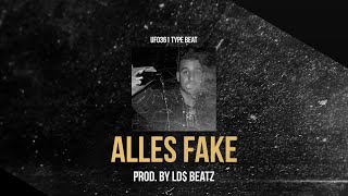 UFO361 TYPE BEAT - ALLES FAKE (Prod. by Ld$)