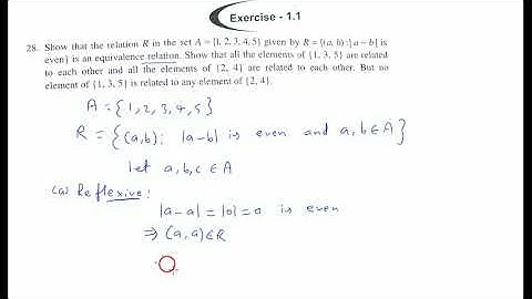 Show that the relation R in the set A = {1, 2, 3, 4, 5} given by R = {(a, b) {(a, b): a-bis even} is