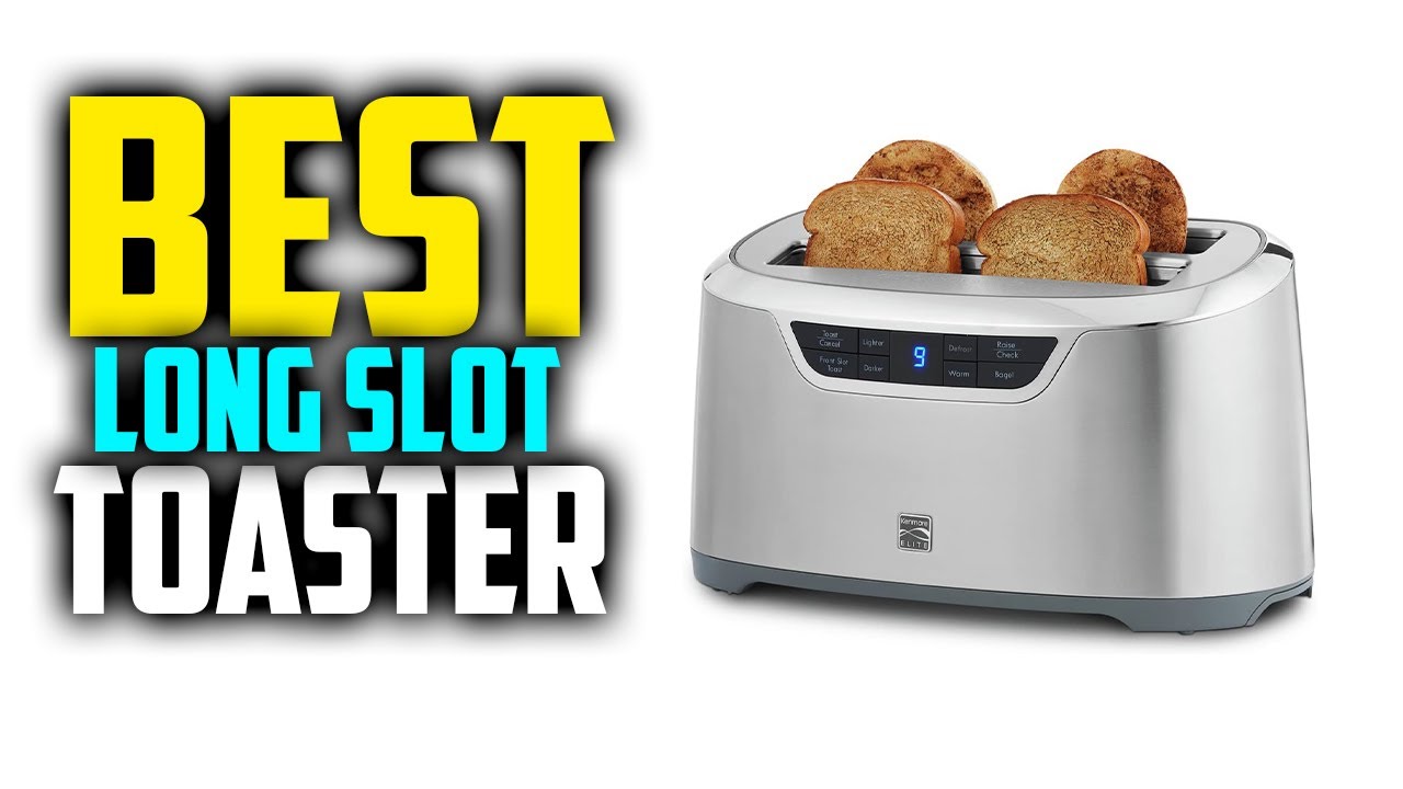 ⭐ Top 7 Best Long Slot Toaster of 2021 