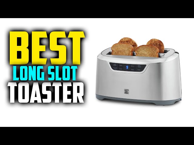 Top 7 Best Long Slot Toaster of 2021 