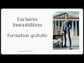 Formation gratuite ventes aux encheres immobilires