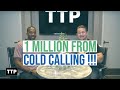 $1,000,000+ from Cold Calling (TTP) in Atlanta!!