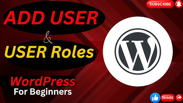 WordPress User Roles | WordPress Edit Users | Complete WordPress Course