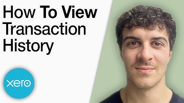 How to View the Transaction History on Xero [2025 Full Guide]