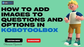 How to add Images to Questions and Options in Kobotoolbox